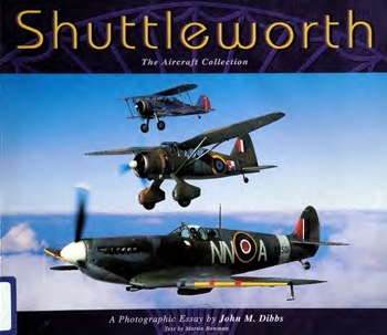 Shuttleworth: The Aircraft Collection