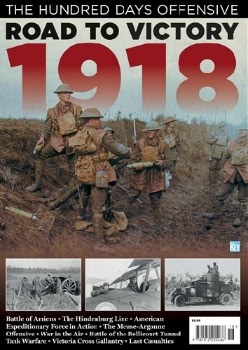 Road to Victory 1918 (Britain At War Special)