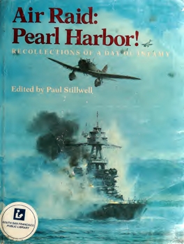Air Raid, Pearl Harbor! Recollections of a Day of Infamy