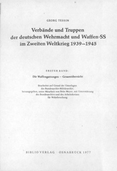 Verbande und Truppen der deutschen Wehrmacht und Waffen-SS im Zweiten Weltkrieg 1939-45. Band 1