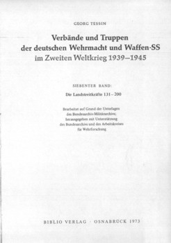 Verbande und Truppen der deutschen Wehrmacht und Waffen-SS im Zweiten Weltkrieg 1939-45. Band 7