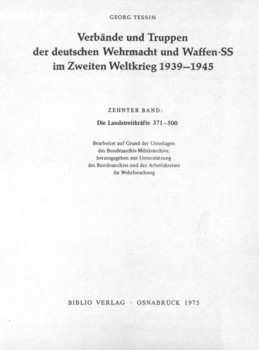 Verbande und Truppen der deutschen Wehrmacht und Waffen-SS im Zweiten Weltkrieg 1939-45. Band 10