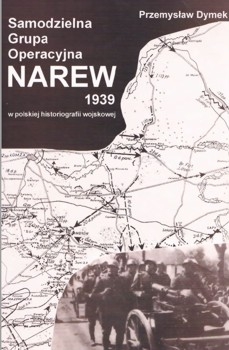 Samodzielna Grupa Operacyjna Narew 1939 w polskiej historiografii wojskowej