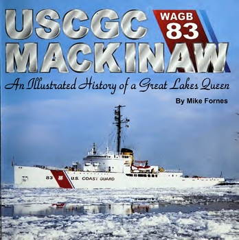 USCGC Mackinaw, WAGB 83: An Illustrated History