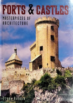 Forts & Castles: Masterpieces of Architecture