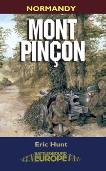 Mont Pincon: Normandy, August 1944