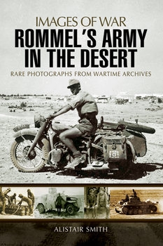 Rommels Army in the Desert (Images of War)