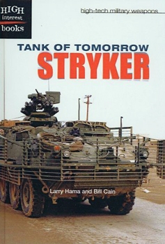 Tank of Tomorrow: Stryker (High-Tech Military Weapons)