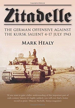 Zitadelle: The German Offensive Against the Kursk Salient 417 July 1943