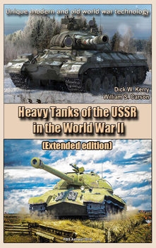 Heavy Tanks of the USSR in the World War II (Extended edition)