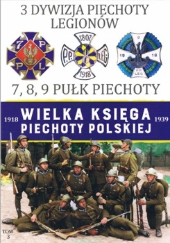 3 Dywizja Piechoty Legionow (Wielka Ksiega Piechoty Polskiej 1918-1939 Tom 3)