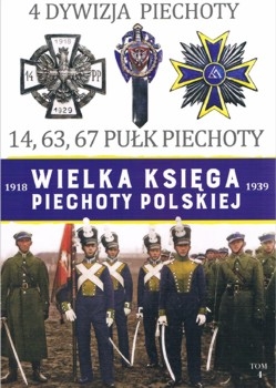 4 Dywizja Piechoty (Wielka Ksiega Piechoty Polskiej 1918-1939 Tom 4)