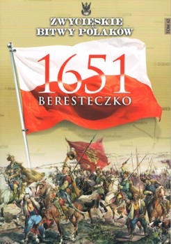 Beresteczko 1651 (Zwycieskie Bitwy Polakow Tom 42)