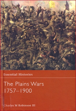 Osprey Essential Histories №59 - The Plains Wars 1757–1900
