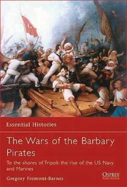 Osprey Essential Histories 66 - The Wars of the Barbary Pirates