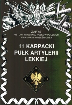 11 Karpacki Pulk Artylerii Lekkiej (Zarys historii wojennej pulkow polskich w kampanii wrzesniowej. Zeszyt 71)