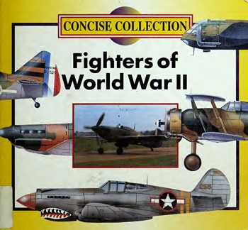 Fighters of World War II (Concise Collection)