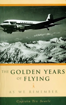 The Golden Years of Flying: As We Remember