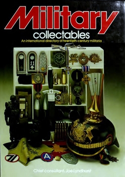 Military Collectables: An International Directory of Twentieth-Century Militaria (A Salamander Book)