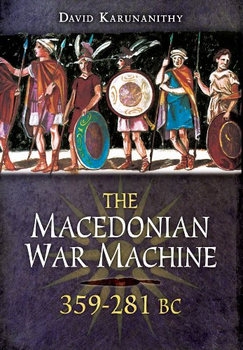 The Macedonian War Machine 359-281 BC
