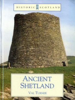 Ancient Shetland (Historic Scotland)