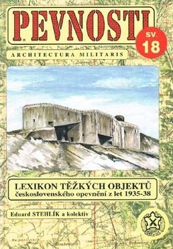 Lexikon Tezkich Objektu z let 1935-1938 (Pevnosti 18)
