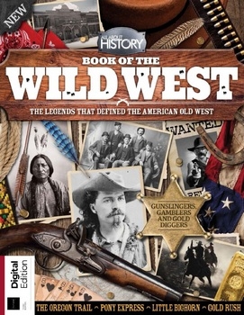 Book of the Wild West (All About History 3rd Edition)
