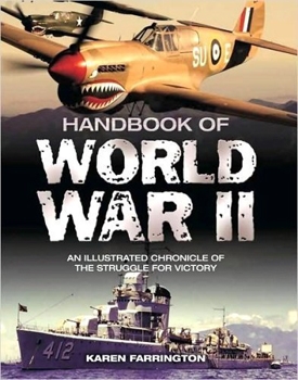 Handbook of World War II: An Illustrated Chronicle of the Struggle for Victory