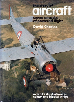Seven Decades of Powered Flight: The Story of Aircraft