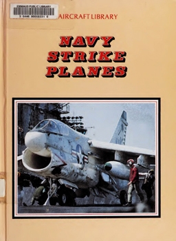 Navy Strike Planes (The Military Aircraft Library)