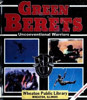 Green Berets: Unconventional Warriors