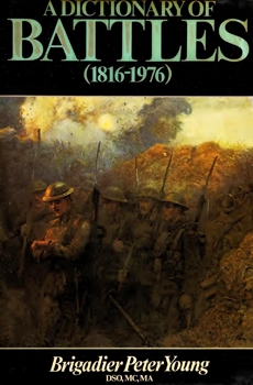 A Dictionary of Battles (1816-1976)