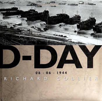 D-Day, June 6, 1944: The Normandy Landings