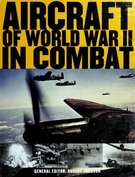 Aircraft of World War II in Combat