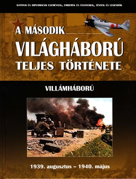 A Masodik Vilaghaboru Teljes Tortenete Vol.1: Villamhaboru