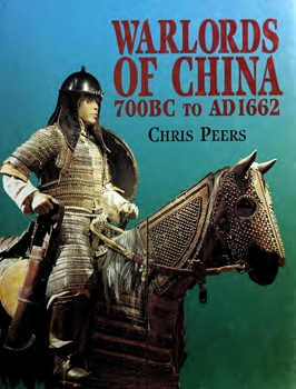 Warlords of China, 700 B.C. to A.D. 1662