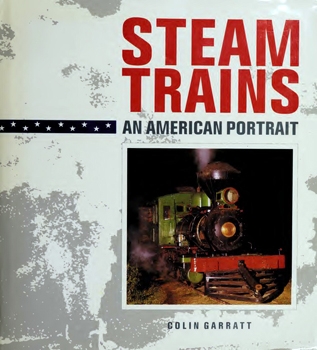 Steam Trains: An American Portrait
