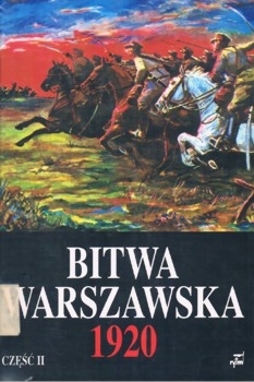 Bitwa Warszawska 1920. Dokumenty operacyjne czesc II