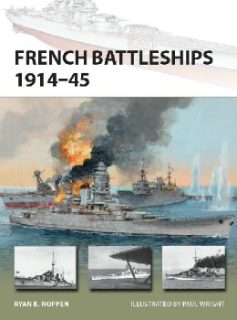 French Battleships 1914-45 (Osprey New Vanguard 266)