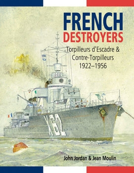 French Destroyers: Torpilleurs Descadre and Contre-Torpilleurs 1922-1956