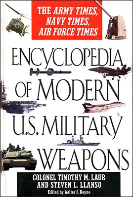 Encyclopedia Of Modern US Military Weapons