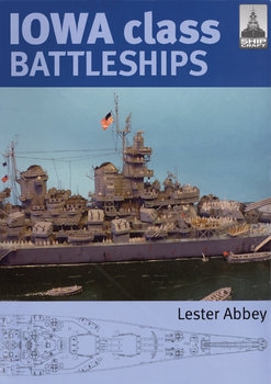 Iowa Class Battleships (Shipcraft №17)