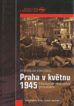 Praha v Kvetnu 1945