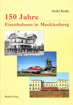150 Jahre Eisenbahnen in Mecklenburg
