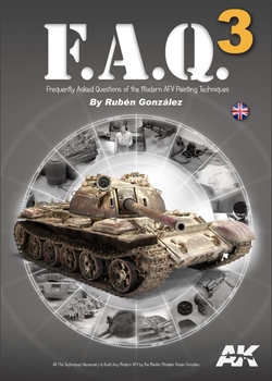 F.A.Q. 3: Frequently Asked Questions of the AFV Painting Techniques