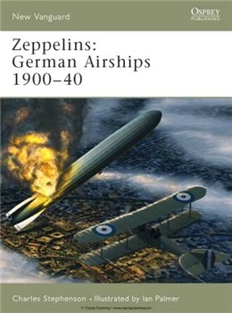 Zeppelins: German Airships 1900-40 (Osprey New Vanguard 101)