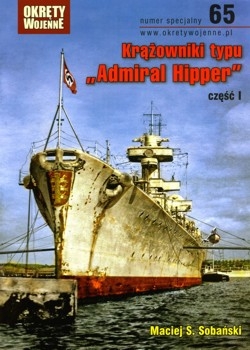 Krazowniki typu Admiral Hipper czesc I (Okrety Wojenne Numer Specjalny  65)