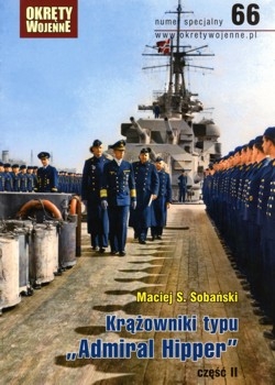 Krazowniki typu Admiral Hipper czesc II (Okrety Wojenne Numer Specjalny  66)