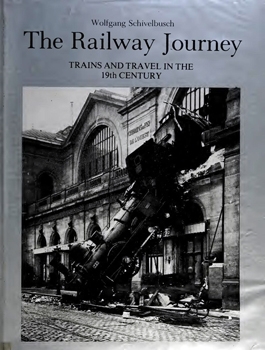 The Railway Journey: Trains and Travel in the 19th Century