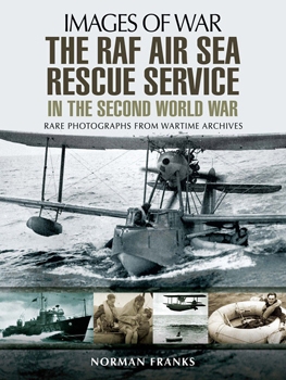 The RAF Air-Sea Rescue Service in the Second World War (Images of War)
